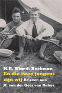 En die twee jongens zijn wij